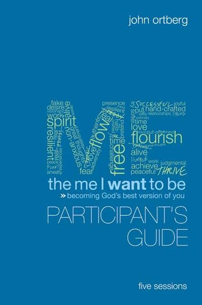 The Me I Want to Be Participant's Guide with DVD: Becoming God's Best Version of You
