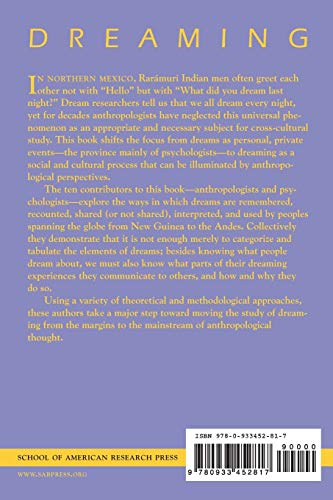 Dreaming: Anthropological and Psychological Interpretations (School for Advanced Research Advanced Seminar Series) — back cover