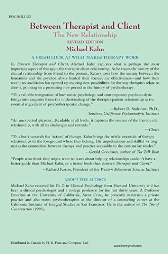 Between Therapist and Client: The New Relationship by Kahn