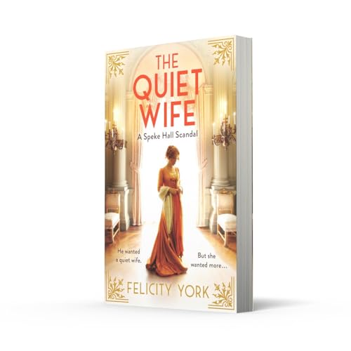 The Quiet Wife: A Speke Hall Scandal (Stately Scandals, Book 2)