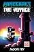 Minecraft: The Voyage: An Official Minecraft Novel