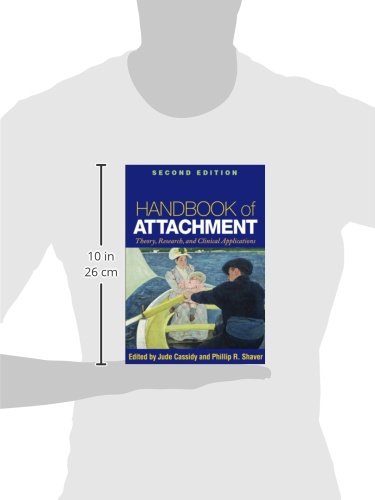 Handbook of Attachment, Second Edition: Theory, Research, an