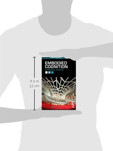 Embodied Cognition (New Problems of Philosophy) by Shapiro,