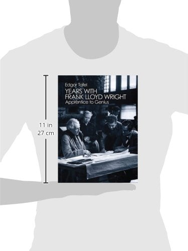 Years with Frank Lloyd Wright: Apprentice to Genius (Dover A