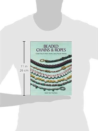 Beaded Chains & Ropes: Create Easy-to-Wear Jewelry Using Popular Stitches