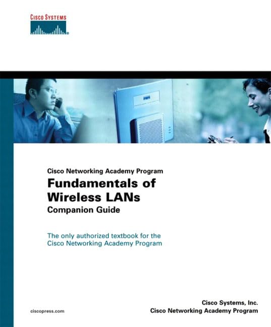 Cisco Networking Academy Program: Fundamentals of Wireless Lans Companion Guide