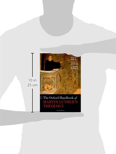The Oxford Handbook of Martin Luther's Theology (Oxford Handbooks)