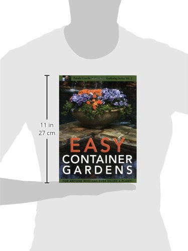 Easy Container Gardens (Pamela Crawford's Container Gardening, Vol.2)