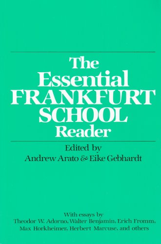 The Essential Frankfurt School Reader by Arato, Andrew