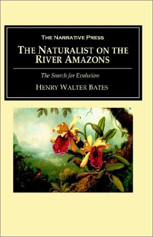 The Naturalist on the River Amazons