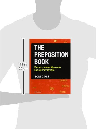 The Preposition Book: Practice toward Mastering English Prepositions
