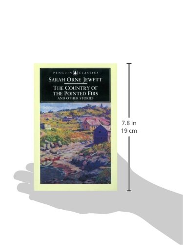 The Country of the Pointed Firs and Other Stories (Penguin Classics)