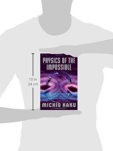 Physics of the Impossible: A Scientific Exploration