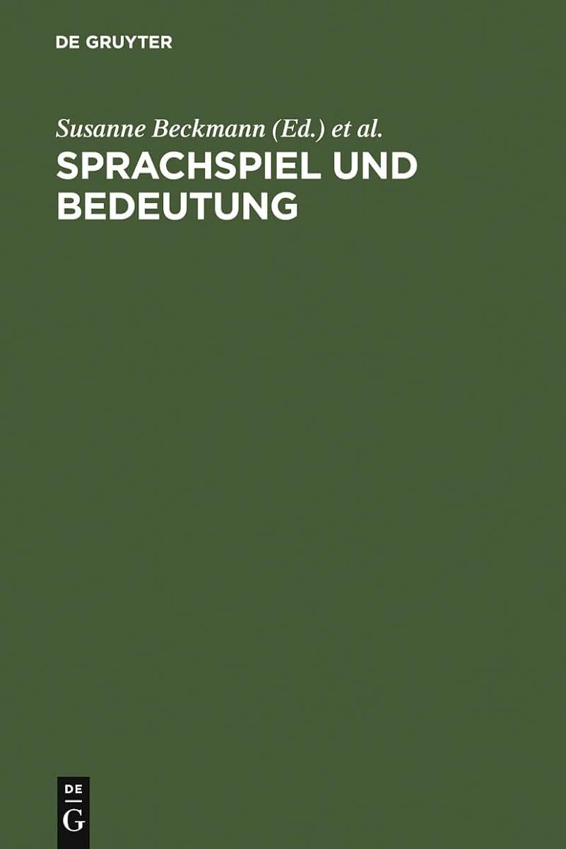 Sprachspiel und Bedeutung: Festschrift fr Franz Hundsnurscher zum 65. Geburtstag (German Edition)