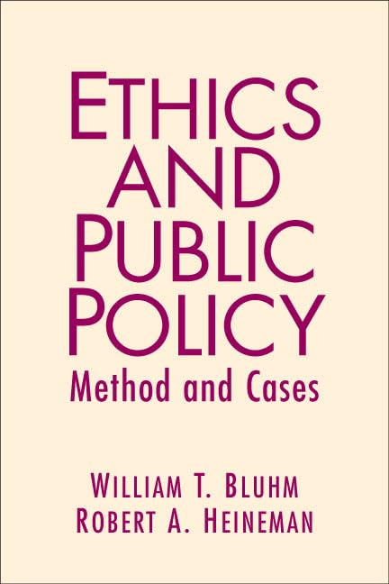 Ethics and Public Policy: Method and Cases by Bluhm, William