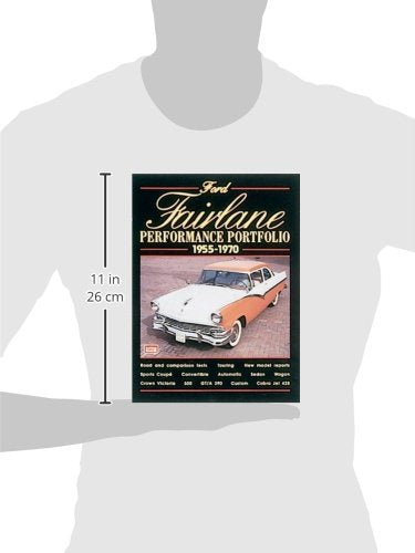Ford Fairlane 1955-1970 Perfomance Portfolio: Road Test Book (Performance Portfolio)