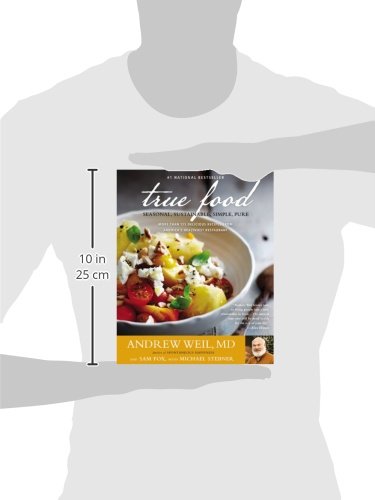 True Food: Seasonal, Sustainable, Simple, Pure by Weil MD, A