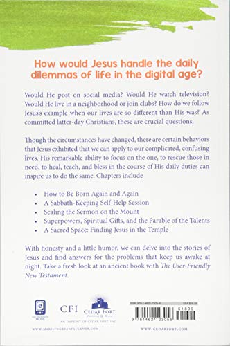 The User-friendly New Testament: Finding Ourselves in the Stories of Jesus