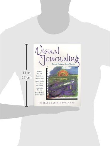 Visual Journaling: Going Deeper than Words — back cover