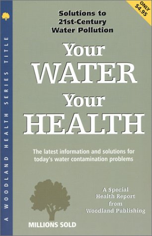 Your Water Your Health (Woodland Health Series)