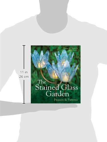 The Stained Glass Garden: Projects & Patterns