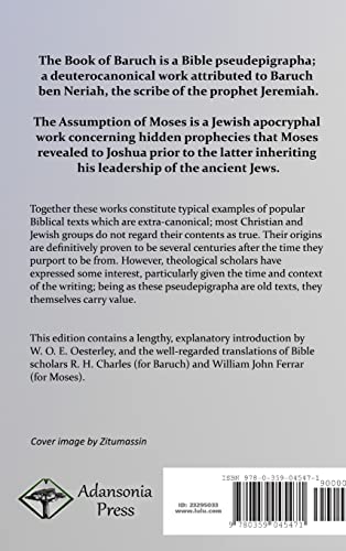 The Apocalypse of Baruch and The Assumption of Moses: The Apocryphal Old Testament, Attributed to Baruch ben Neriah, the Scribe of Prophet Jeremiah (Hardcover)