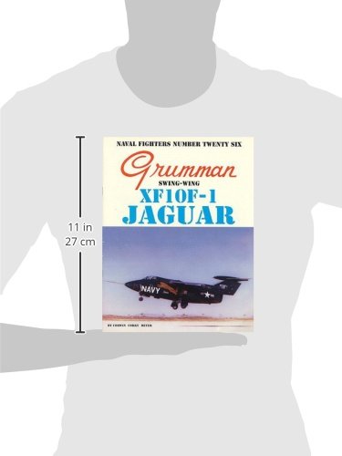 Grumman XF10F-1 Jaguar Swing-Wing (Naval Fighters, 26)