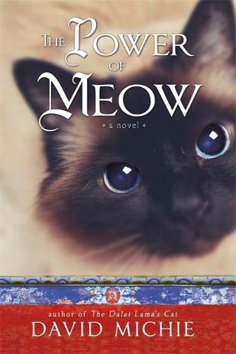David Michie The Dalai Lamas Cat 3 Books Bundle Collection (The Dalai Lamas Cat, The Art of Purring, The Power of Meow)