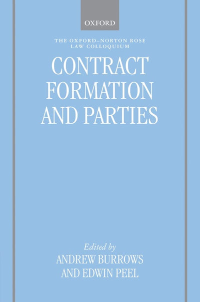 Contract Formation and Parties (Oxford-Norton Rose Law Colloquium)