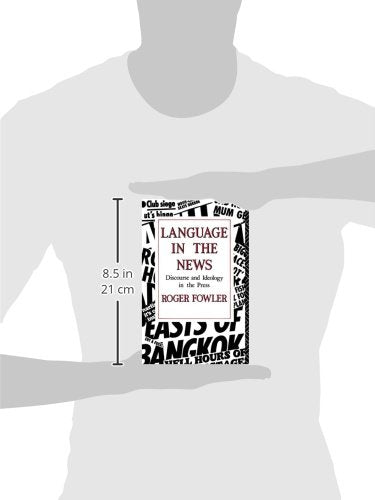 Language in the News: Discourse and Ideology in the Press
