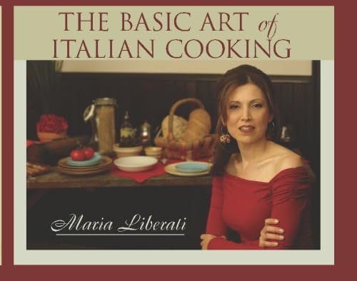 The Basic Art of Italian Cooking