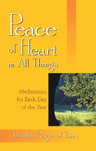 Peace of Heart in All Things: Meditations for Each Day of the Year