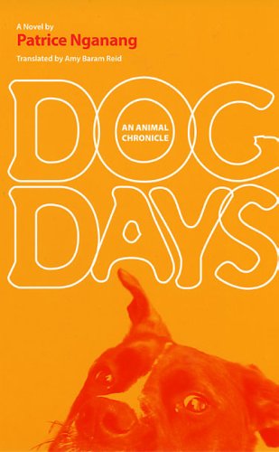 Dog Days: An Animal Chronicle (CARAF Books: Caribbean and Af