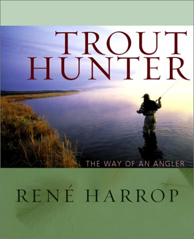 Trout Hunter: The Way of an Angler (The Pruett Series)
