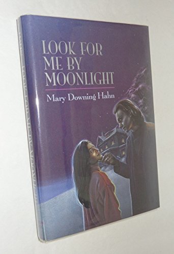 Look for Me by Moonlight by Hahn, Mary Downing