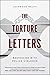 The Torture Letters: Reckoning with Police Violence