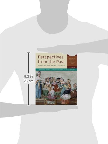 Perspectives from the Past: Primary Sources in Western Civilizations: From the Age of Exploration through Contemporary Times