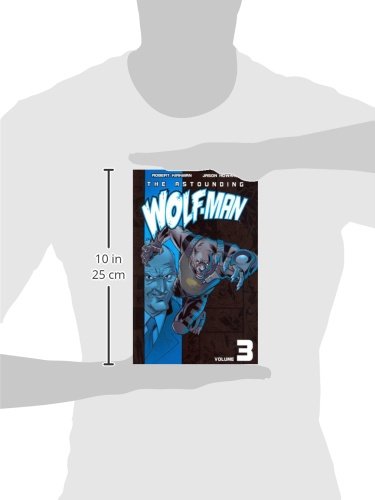 The Astounding Wolf-Man Volume 3 (Invincible)