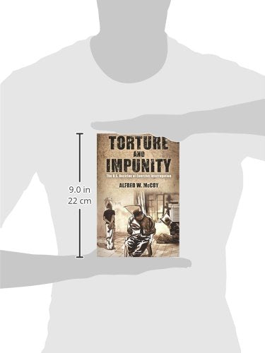 Torture and Impunity: The U.S. Doctrine of Coercive Interrogation (Critical Human Rights)