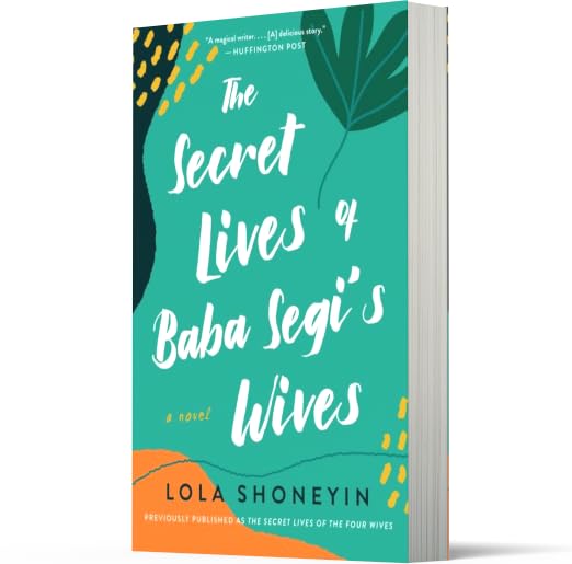 The Secret Lives of Baba Segi's Wives: A Novel
