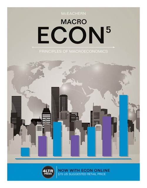 ECON MACRO (with ECON MACRO Online, 1 term (6 months) Printed Access Card) (New, Engaging Titles from 4LTR Press)