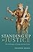 Standing Up for Justice: The Challenges of Trying Atrocity Crimes