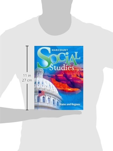 Harcourt Social Studies: Student Edition Grade 4 States and Regions 2012