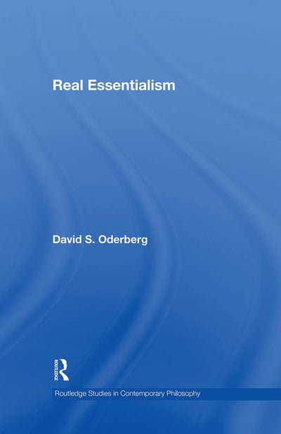 Real Essentialism (Routledge Studies in Contemporary Philosophy)