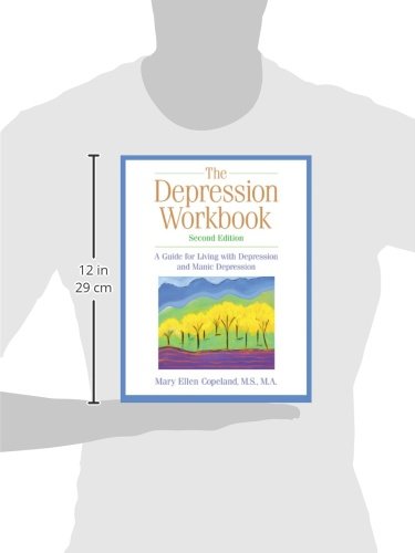 The Depression Workbook: A Guide for Living with Depression and Manic Depression