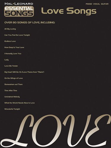 Essential Songs - Love Songs by Hal Leonard Corp.