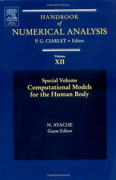Computational Models for the Human Body: Special Volume (Volume 12) (Handbook of Numerical Analysis, Volume 12)