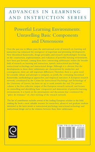 Powerful Learning Environments: Unravelling Basic Components and Dimensions (Advances in Learning and Instruction Series)