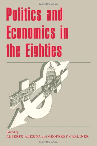 Politics and Economics in the Eighties (National Bureau of Economic Research Project Report)