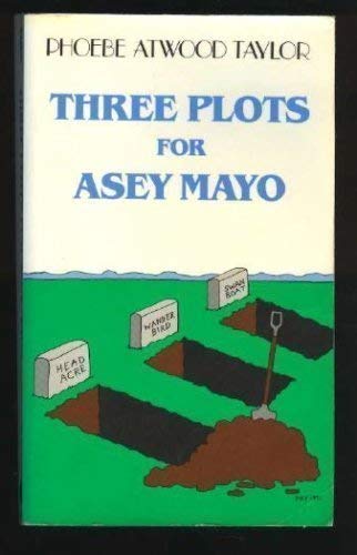 Three Plots for Asey Mayo